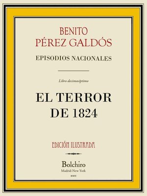 cover image of El terror de 1824 (Episodios Nacionales, 2ª Serie--VII novela). Edición Ilustrada